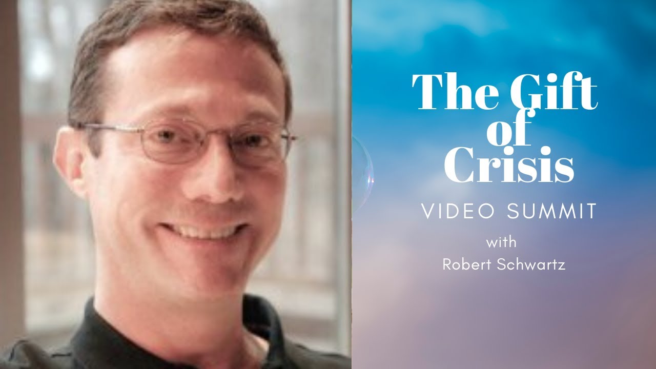 THE GIFT OF CRISIS: Rob Schwartz - The Life Challenges Your Soul Planned Before You Were Born