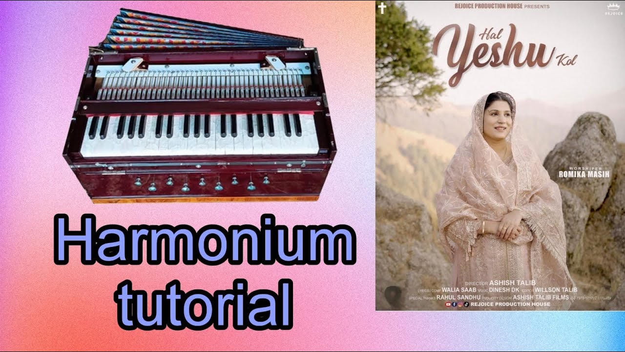 Hal yeshu kol || masih song || on harmonium Jesus lover 