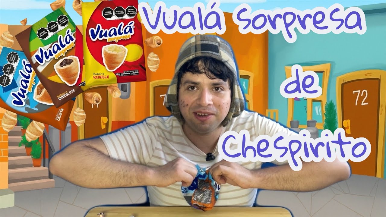 Abriendo vualá sorpresa del chavo del 8