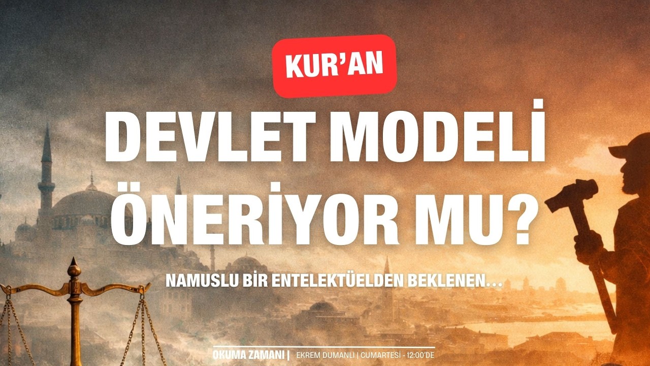 Kur’an mevlet modeli mi öneriyor? Namuslu bir entelektüelden beklenen... | Okuma Zamanı | 105. Bölüm