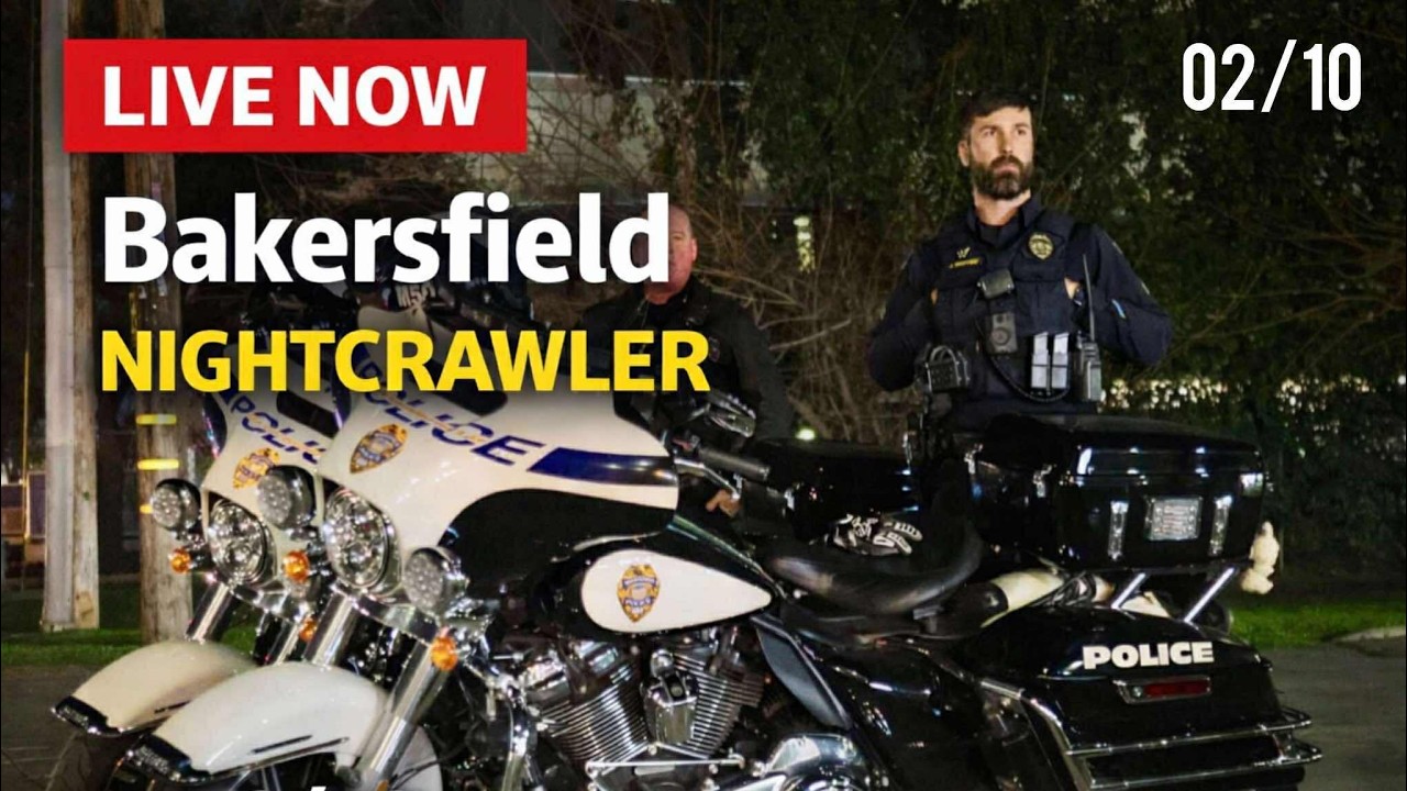 🔴LIVE Nightcrawler News in Bakersfield CA - Viewer Discretion is Advised 02/10