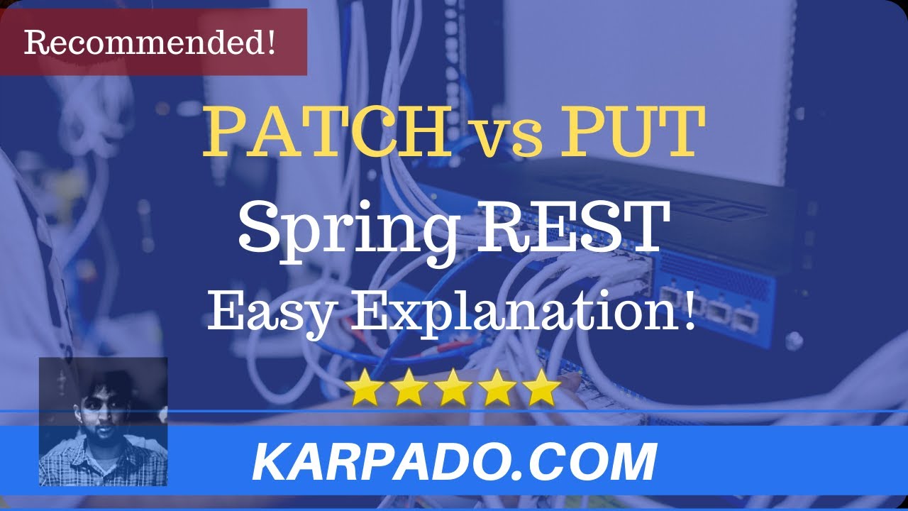 Put vs Patch Spring REST - Easy Explanation!