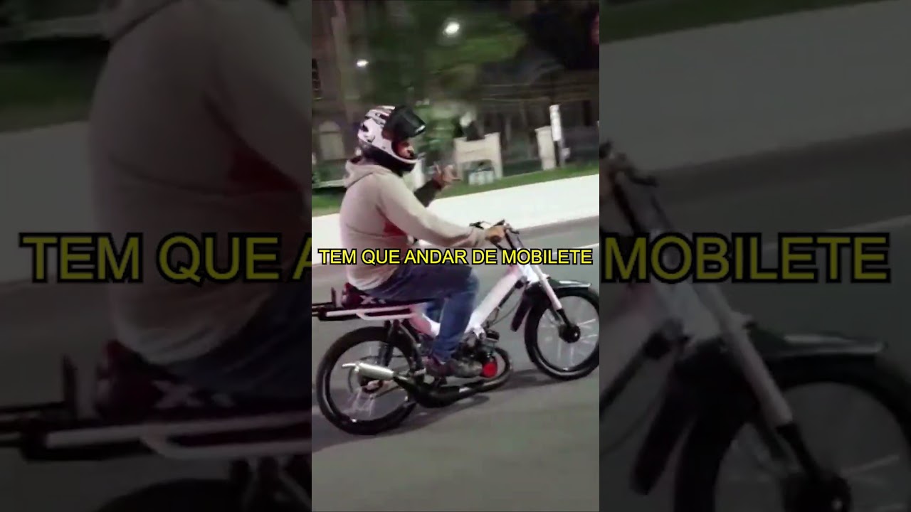 TEM QUE ANDAR DE MOBILETE