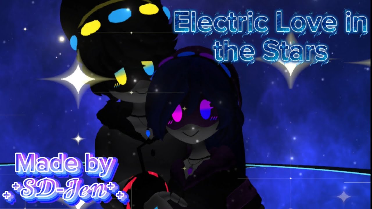 Electric Love in the Stars