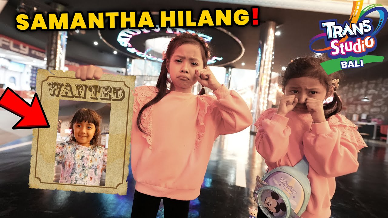 GAWAT KITA KEHILANGAN SAMANTHA DI MALL INI!! SEMUANYA LANGSUNG PANIK!!