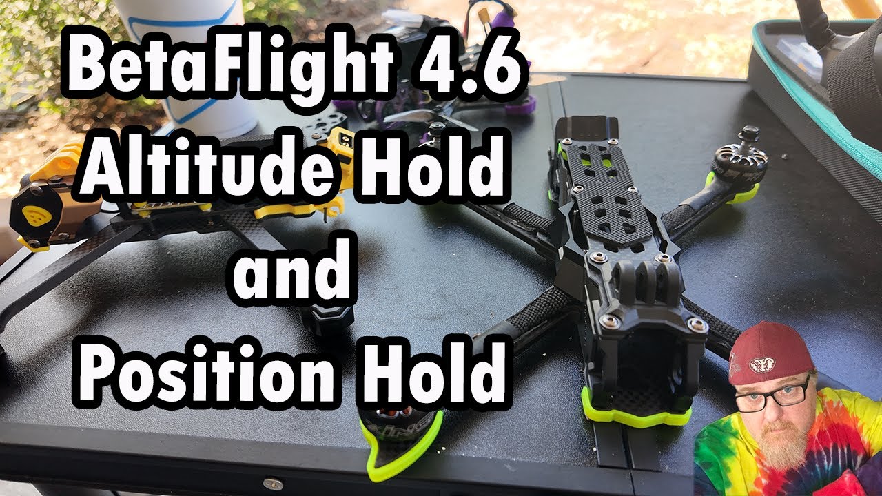 Altitude Hold and Position Hold  - How To Setup and use with Betaflight 4.6  
