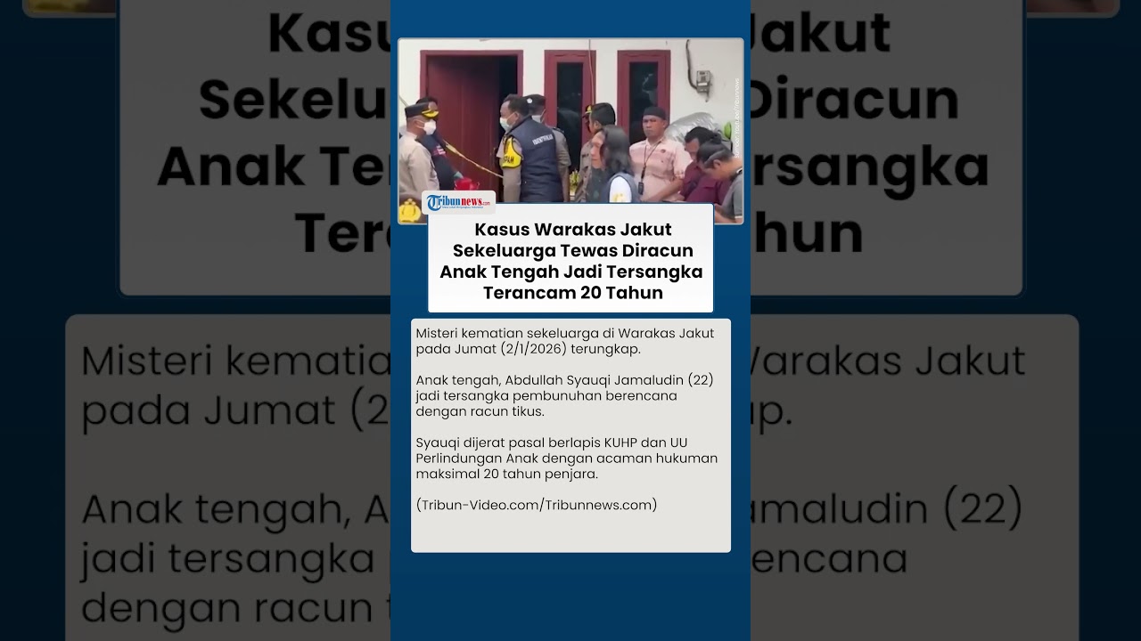 Kasus Sekeluarga Tewas di Warakas Jakut, Anak Tengah Jadi Tersangka & Terancam 20 Tahun Penjara