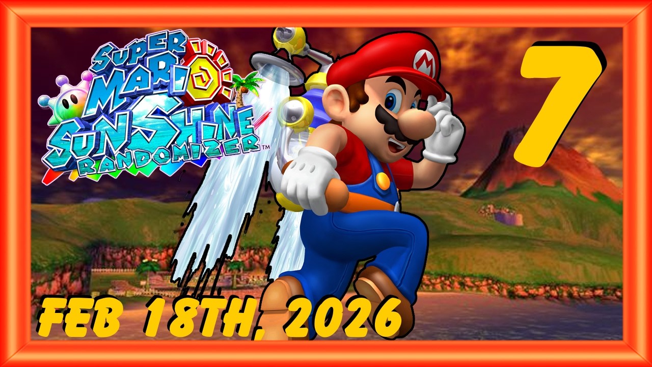 【SMS】Super Mario Sunshine Randomizer Attempts #7 - 2/18/26