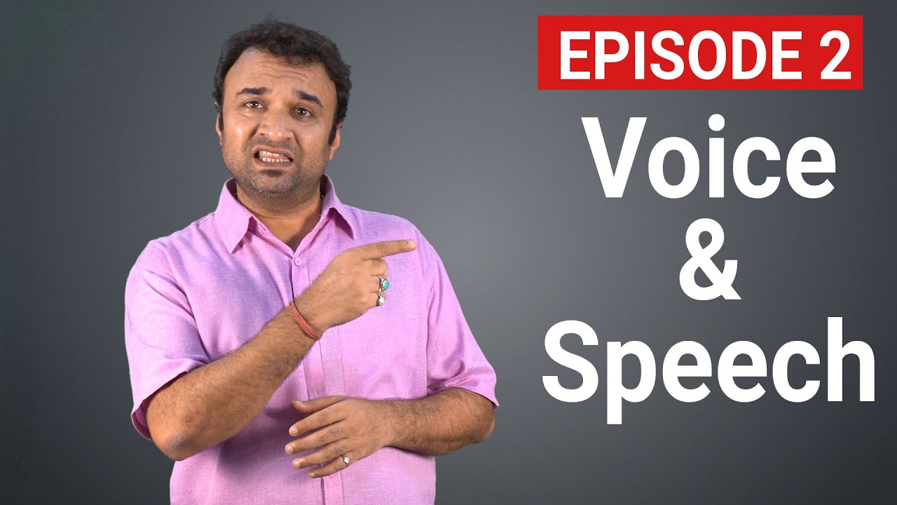 Episode 2 : Voice & Speech | How voice is produced? | Voice and Speech Training for Actors