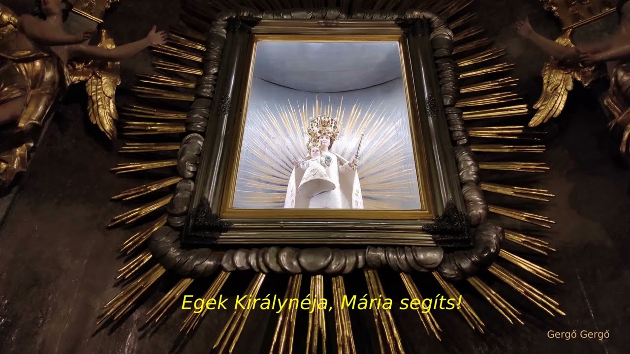 Egek Királynéja, Mária segíts! Ének, orgona: Tóth Béla Kántor/Mátraverebély-Szentkút.