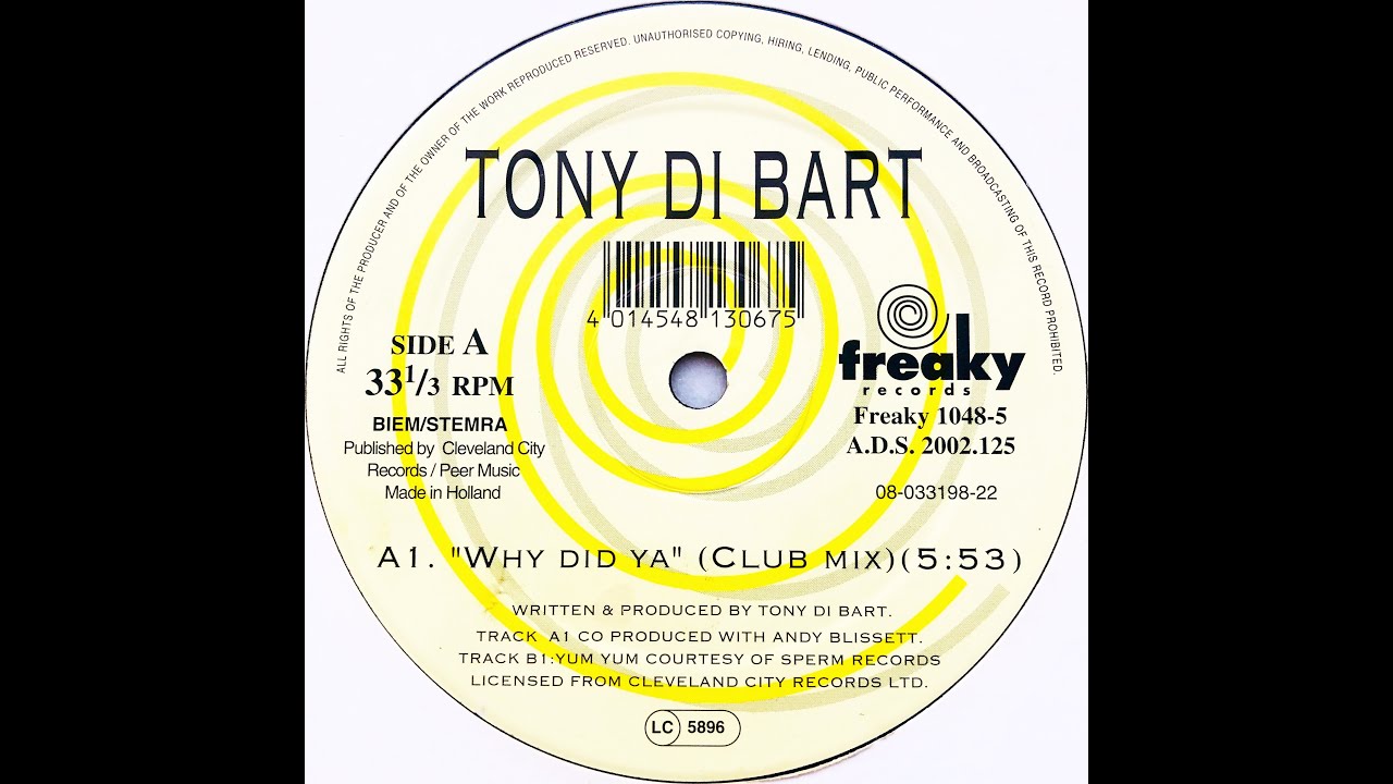 Tony Di Bart • Why Did Ya (Club Mix) (1995)