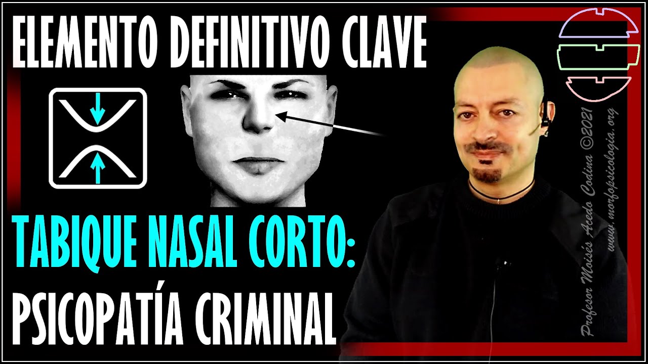 🔴 Psicopatía CRIMINAL: Tabique Nasal Corto