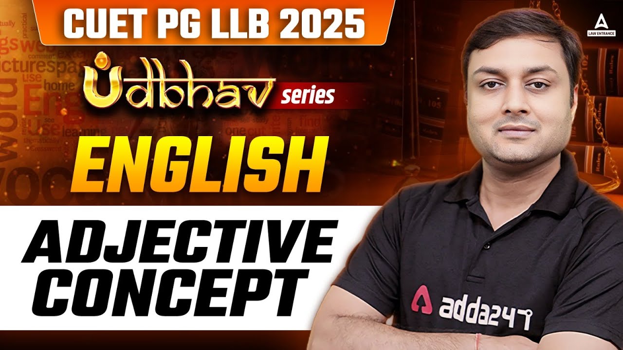 CUET PG LLB 2025 | English Adjective Concept | English For CUET PG LLB | English By Ashish Sir