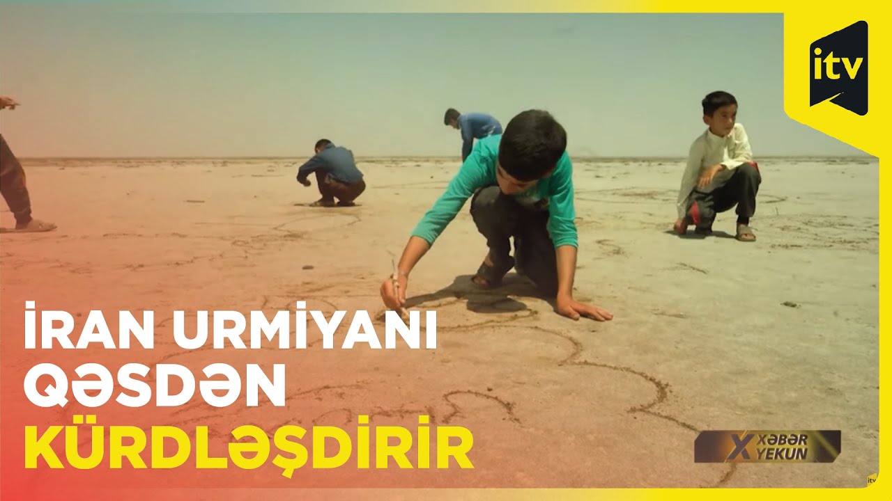 Urmiya: azərbaycanlıları köçürən İran bölgəyə qəsdən kürdləri yerləşdirir