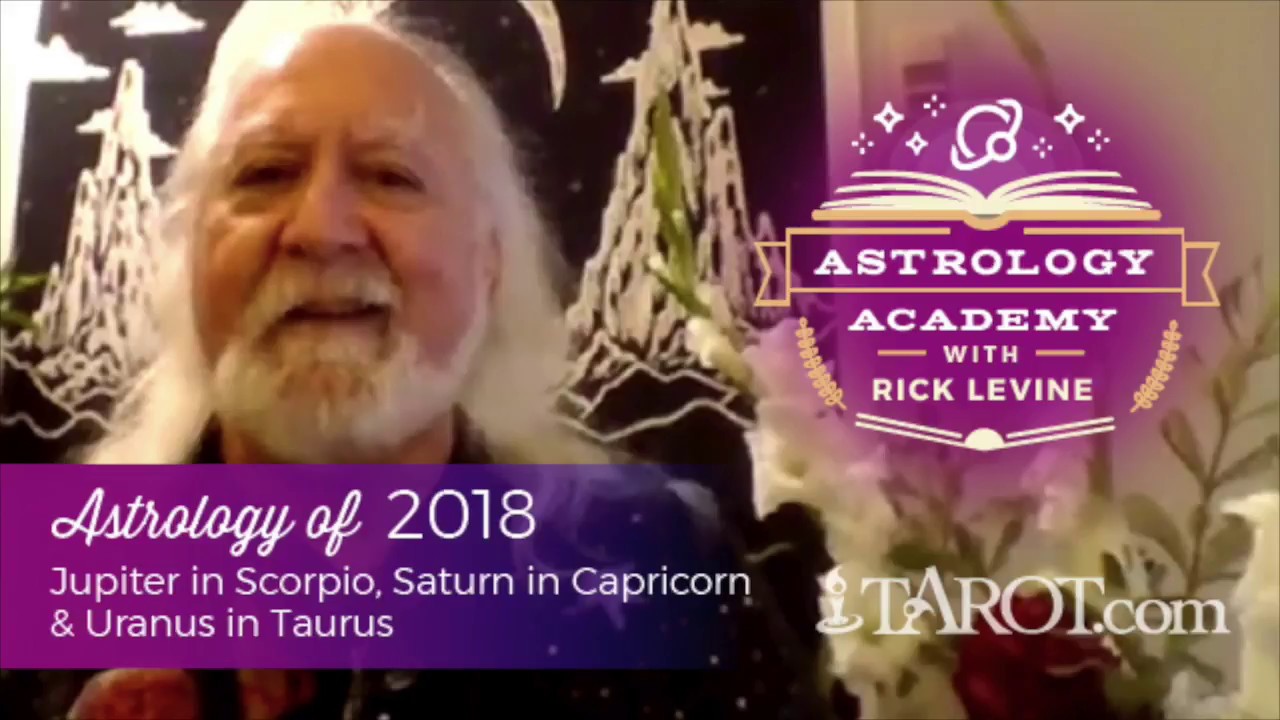 The Astrology of 2018 with Rick Levine