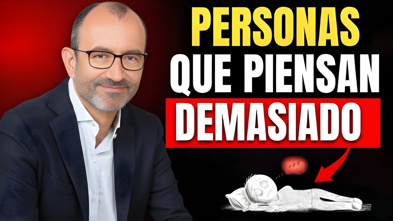 La Psicología de las Personas que Piensan Demasiado Profundo | Rafael Santandreu