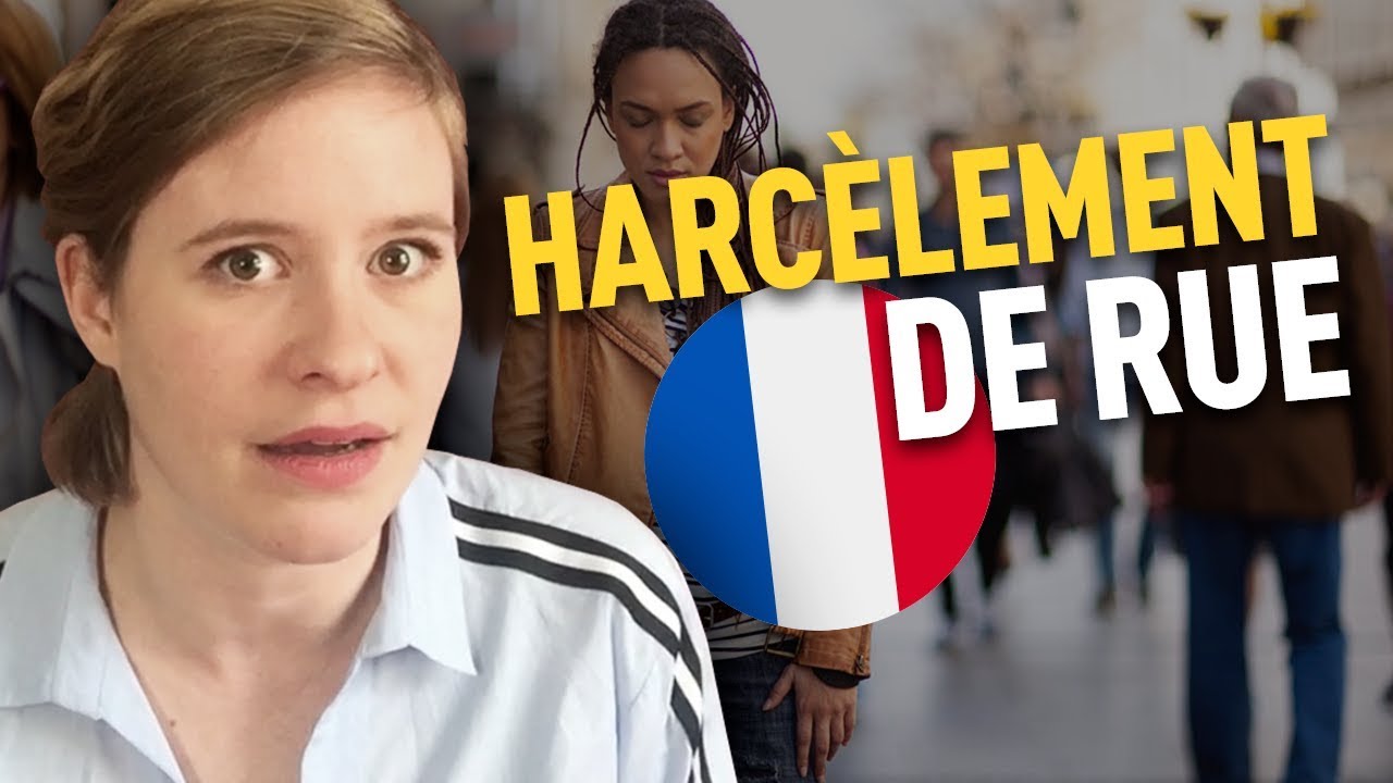 HARC&Egrave;LEMENT DE RUE - France - Mon exp&eacute;rience
