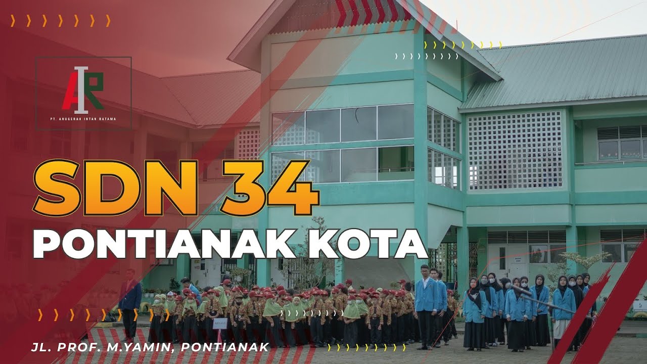 Film Dokumenter : Sekolah Dasar Negeri 34 Pontianak Kota