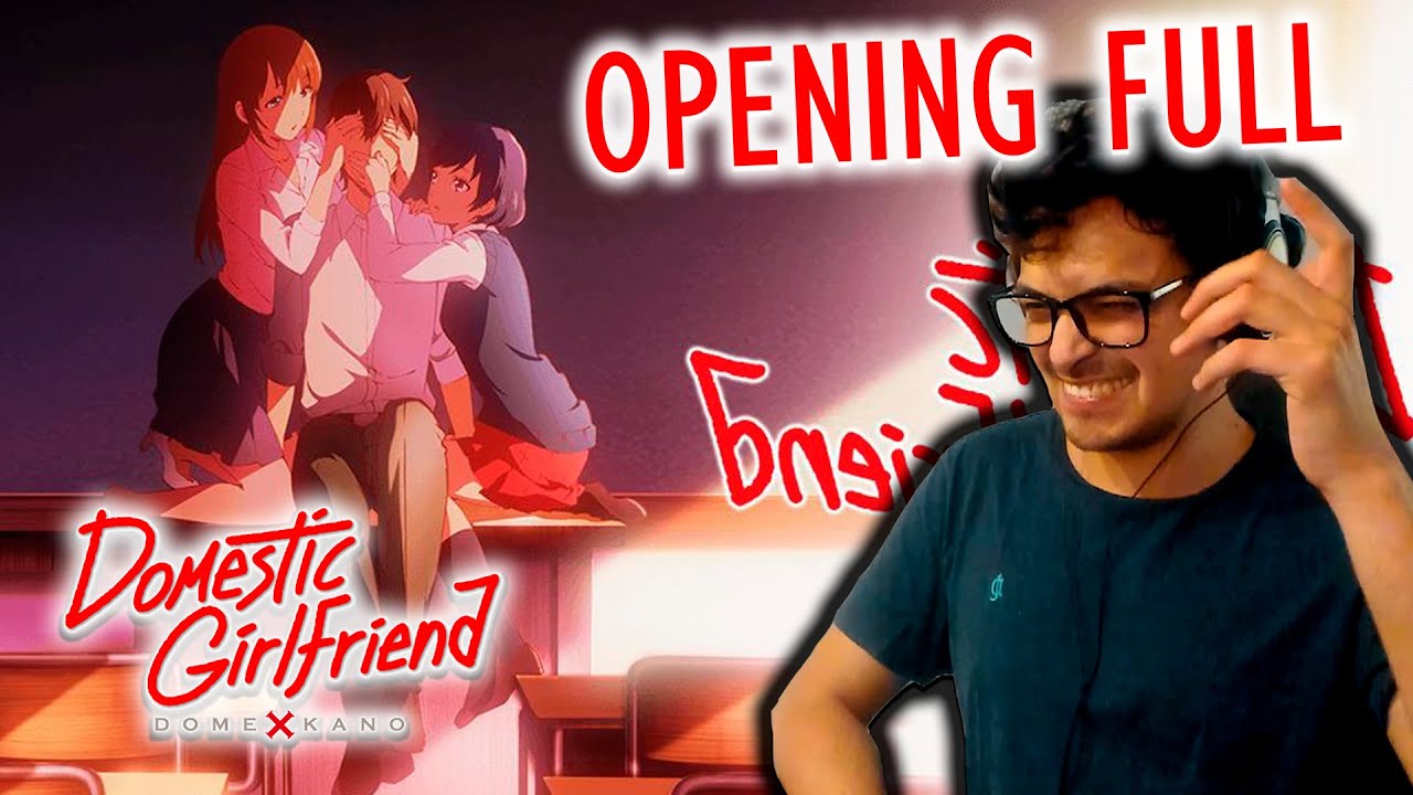 REACCION A DOMESTIC NA KANOJO OPENING FULL Kawaki wo Ameku (カワキヲアメク)