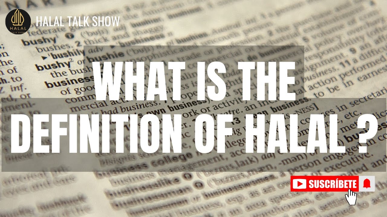 What is the Definition of Halal? | Halal Meaning in Islam 🕌 | Halal Explained