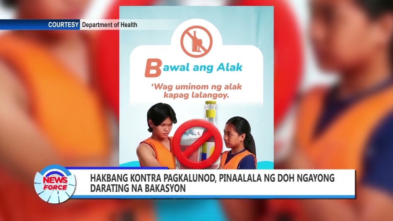HAKBANG KONTRA PAGKALUNOD, PINAALALA NG DOH NGAYONG DARATING NA BAKASYON
