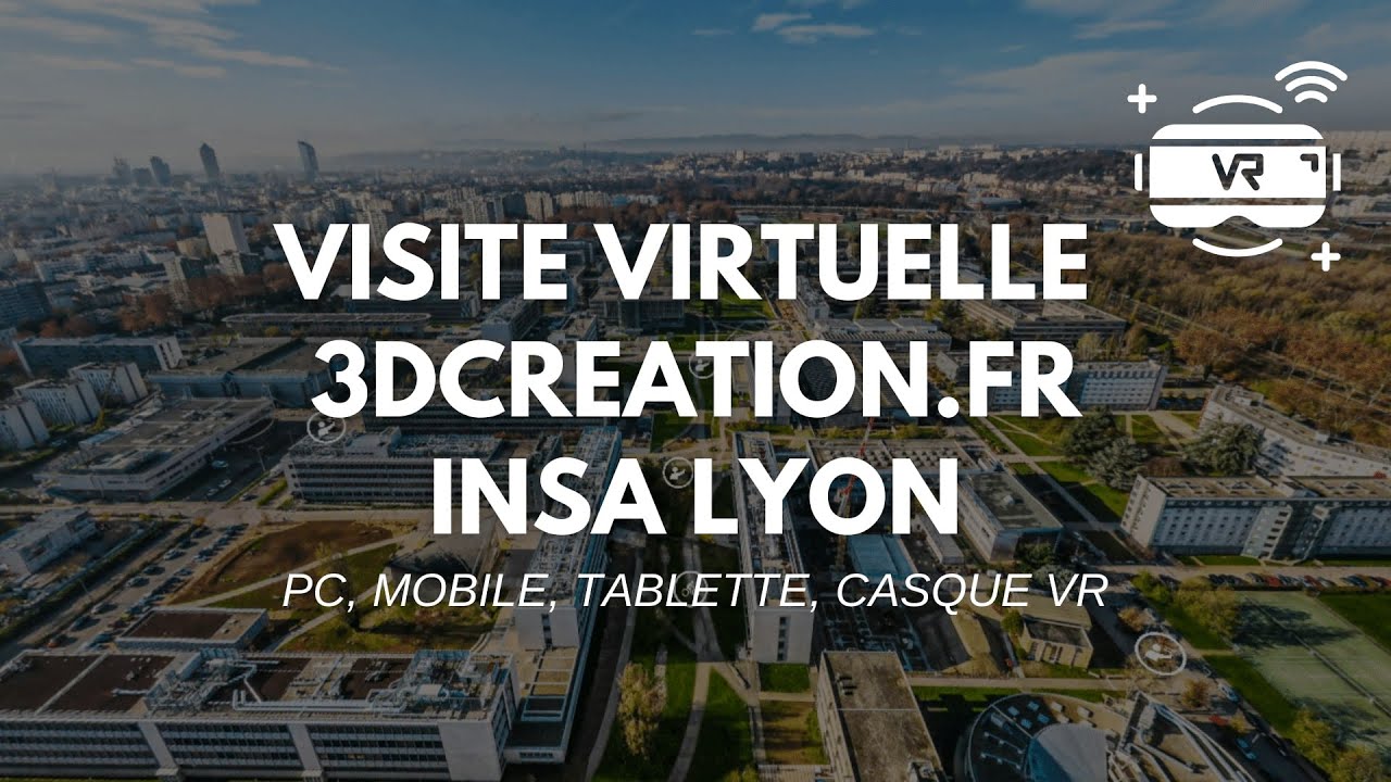 VISITE VIRTUELLE DE CAMPUS UNIVERSITAIRE - INSA LYON