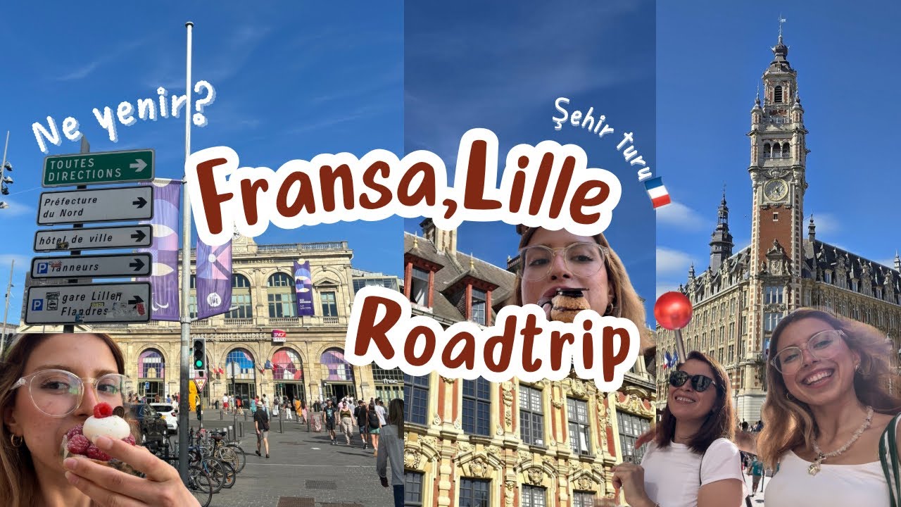LİLLE&rsquo;Yİ YEDİK! 🥐Fransa, Lille&rsquo;de bir g&uuml;n | Ne yenir? Nerelere gidilir? Fiyatlat nasıl? | VLOG📍🇫🇷
