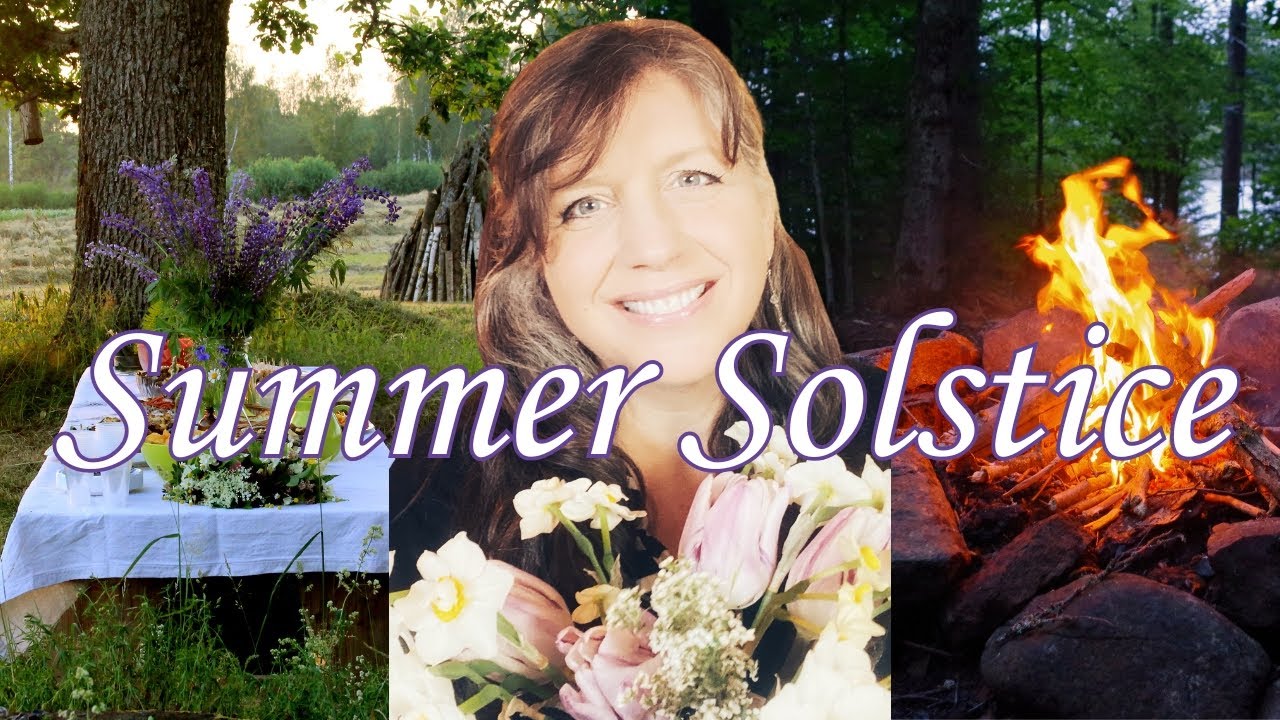 Summer Solstice || Litha || Midsummer Rituals & Traditions