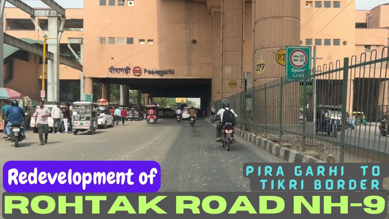 Rohtak Road Redevelopment | Pira Garhi to Tikri Border | 4K