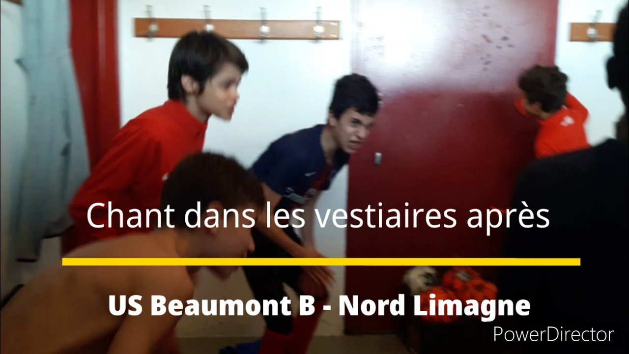 CHANTS DANS LES VESTIAIRES APRÈS US BEAUMONT B - NORD LIMAGNE !!!