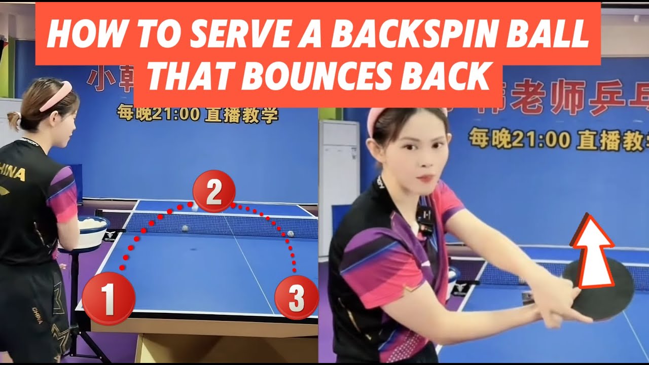 How to serve a backspin ball that bounces back