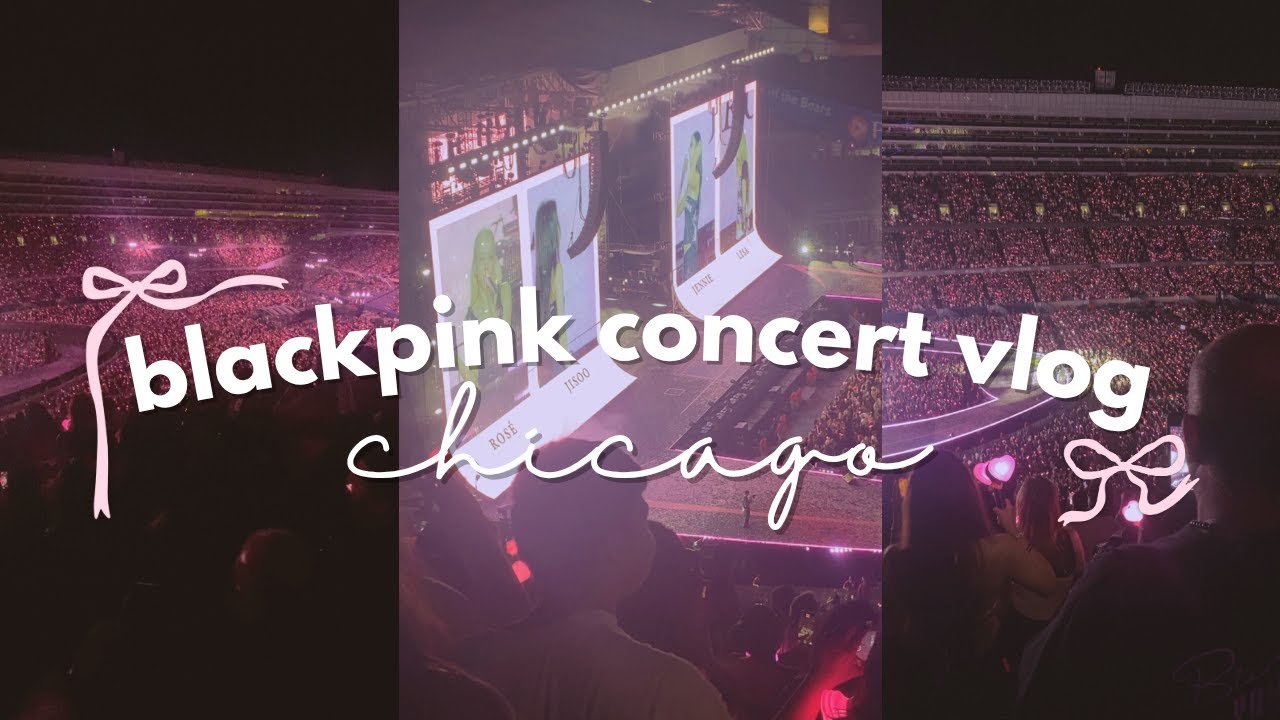 BLACKPINK Concert Vlog ୨୧ | Soldier Field, Chicago