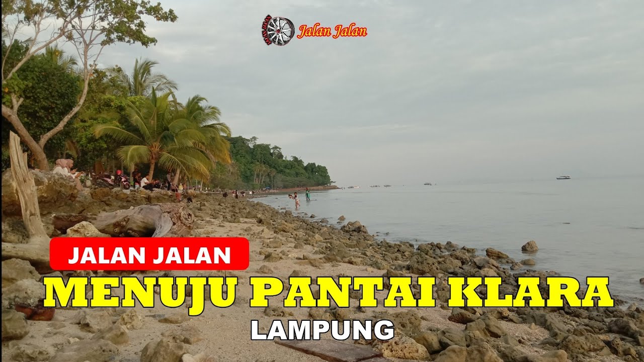 Jalan Jalan Menuju Pantai Klara Lampung