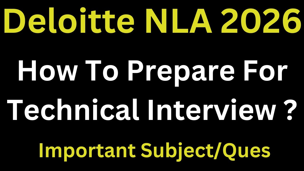 Deloitte NLA Interview Preparation 2026 | Full Strategy + Questions for Freshers