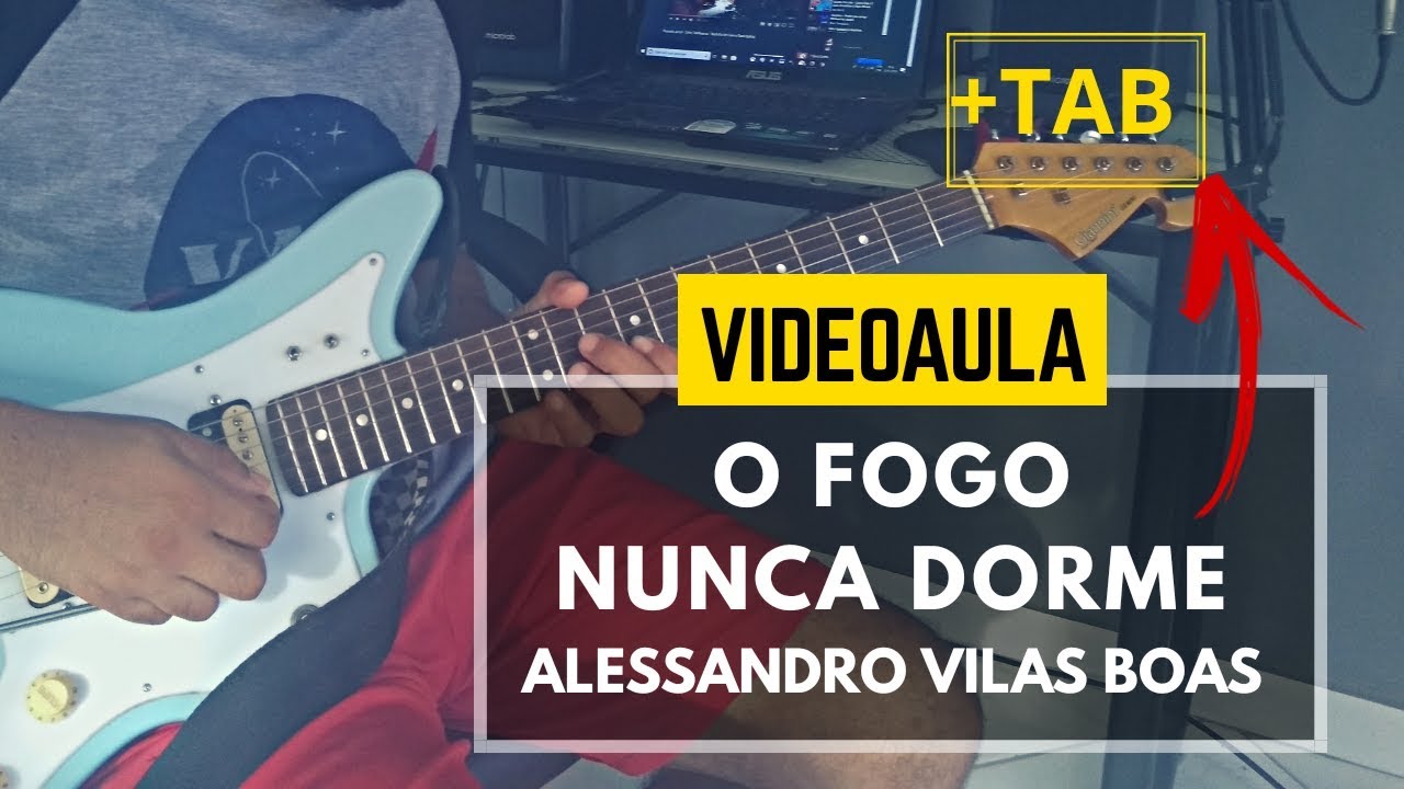 O Fogo Nunca Dorme // Alessandro Vilas Boas // Video Aula