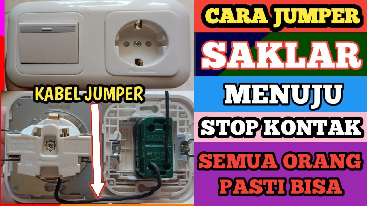 CARA PASANG STOP KONTAK CP(Chield Protection) DAN SAKLAR  BERIKUT CARA PEN-JUMPERAN