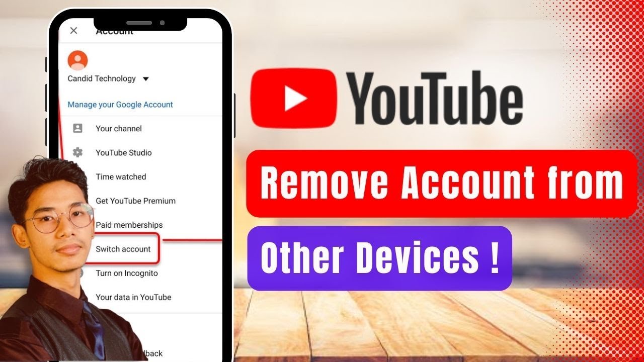 How to Remove YouTube Account from Other Devices !