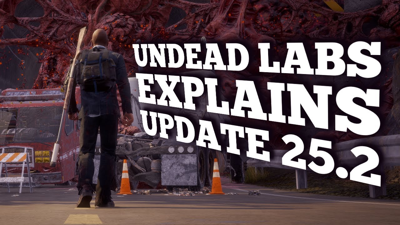 Undead Labs EXPLAINS Update 25.2!