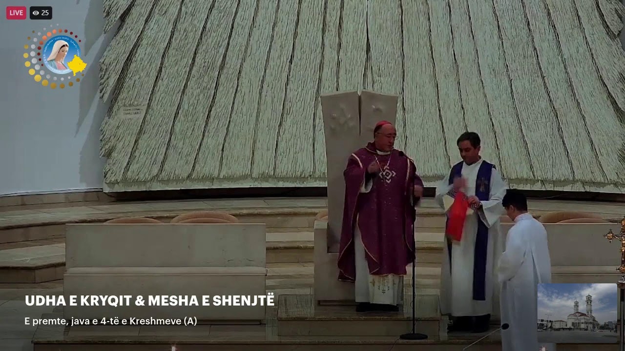 UDHA E KRYQIT & MESHA E SHENJTË  - E shtunë, java e 4-të e Kreshmeve (A)