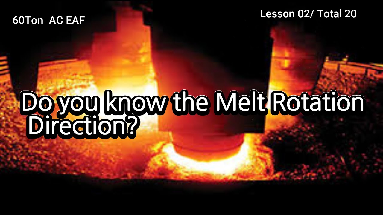 [EAF Master Class] Lesson 01-02: Electric Arc Furnace Melting Process & Meltdown (전기로 용해 공정의 모든 것)