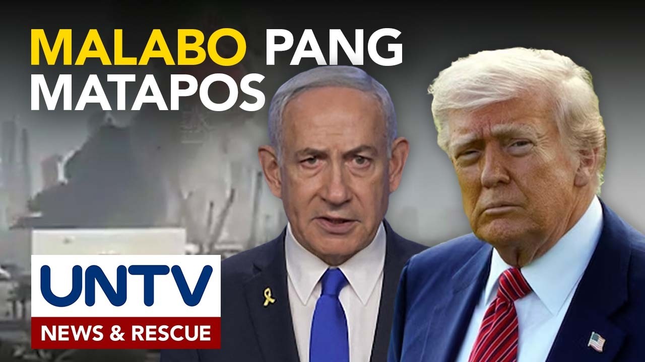 Trump at Netanyahu, sinabing magpapatuloy ang mas matindi pang opensiba sa Iran