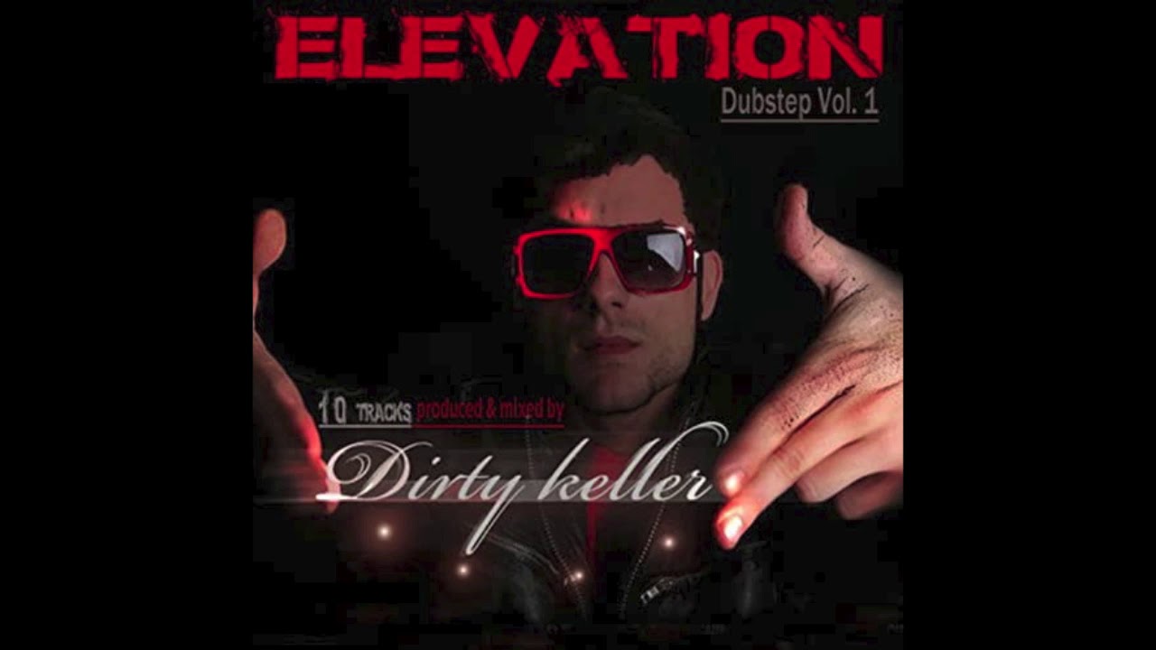 Reggae & dubstep - Elevation - Vol 1 - Prod. Dirty Keller