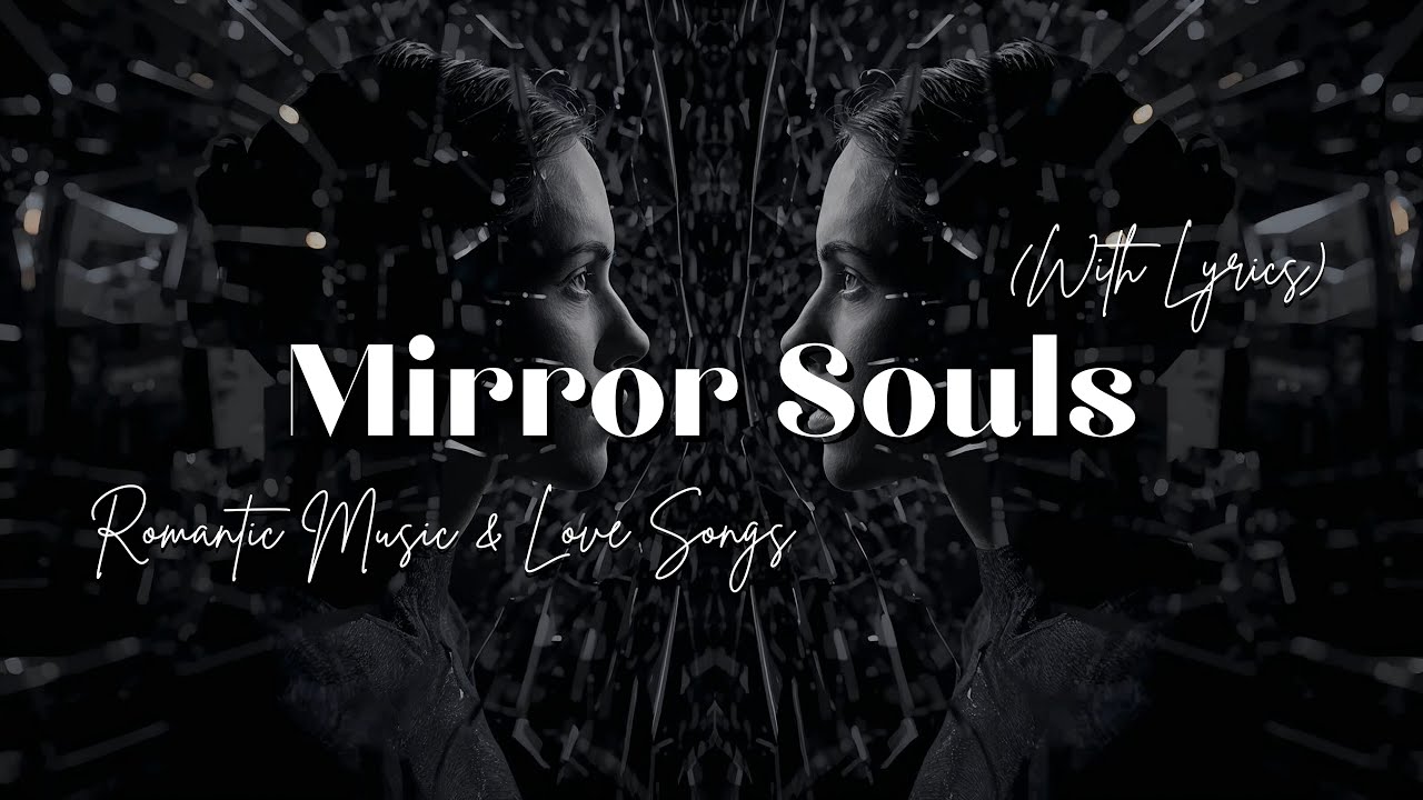 Mirror Souls - Alternative Pop Love Song | Original Introspective Ballad 2025 | Lyrics