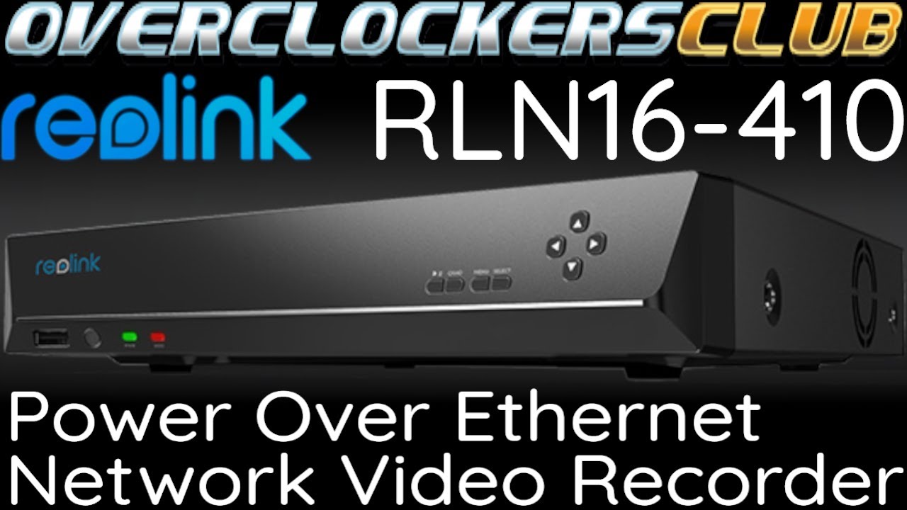 Overclockersclub рассматривает сетевой видеорегистратор RLN16-410 PoE!