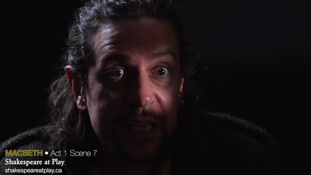 Macbeth • Act 1 Scene 7 • Shakespeare at Play