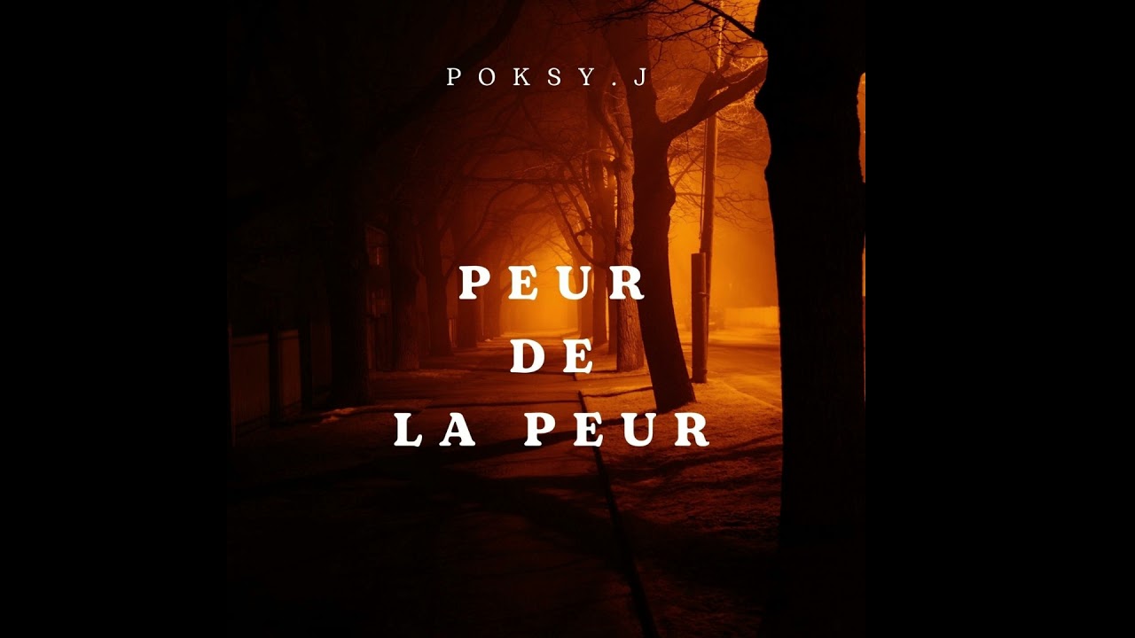POKSY J - PEUR DE LA PEUR (prod. Charlou Beats)