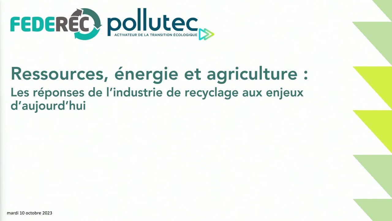 Ressources, énergie & agriculture: les réponses de l'industrie du recyclage aux enjeux d'aujourd'hui