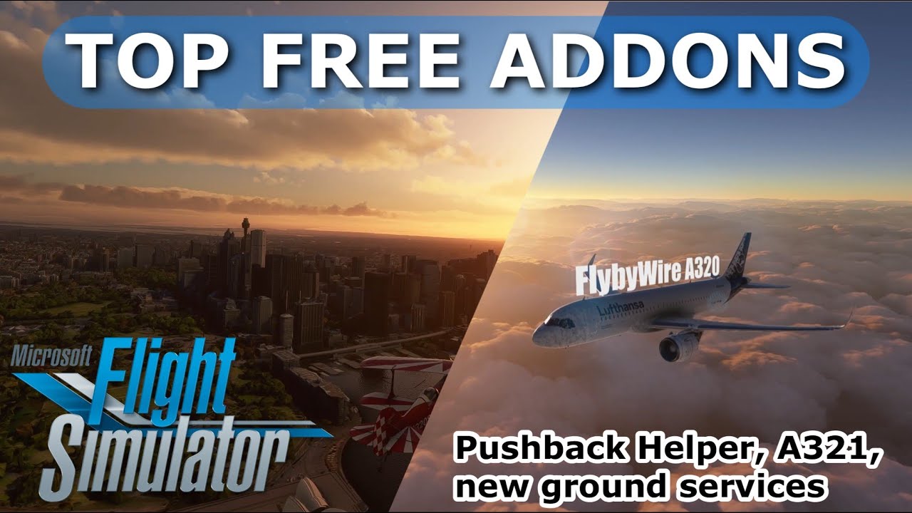 TOP FREE ADDONS FOR MSFS2020 | Pushback Helper, New Ground Handling, A321