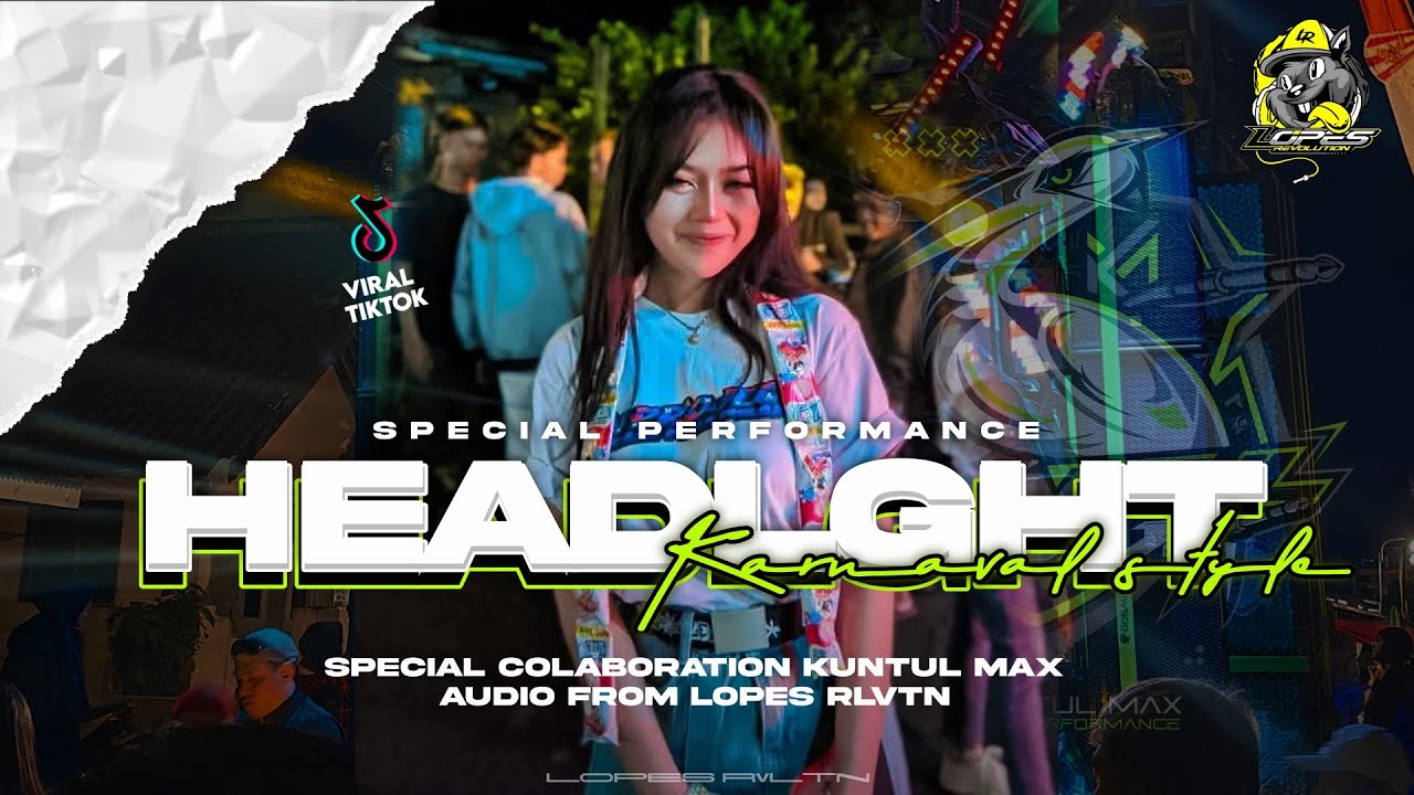 DJ VIRAL KARNAVAL HEADLIGHT MASHUP STYL NJEPAT🫢 || LOPES REVOLUTION