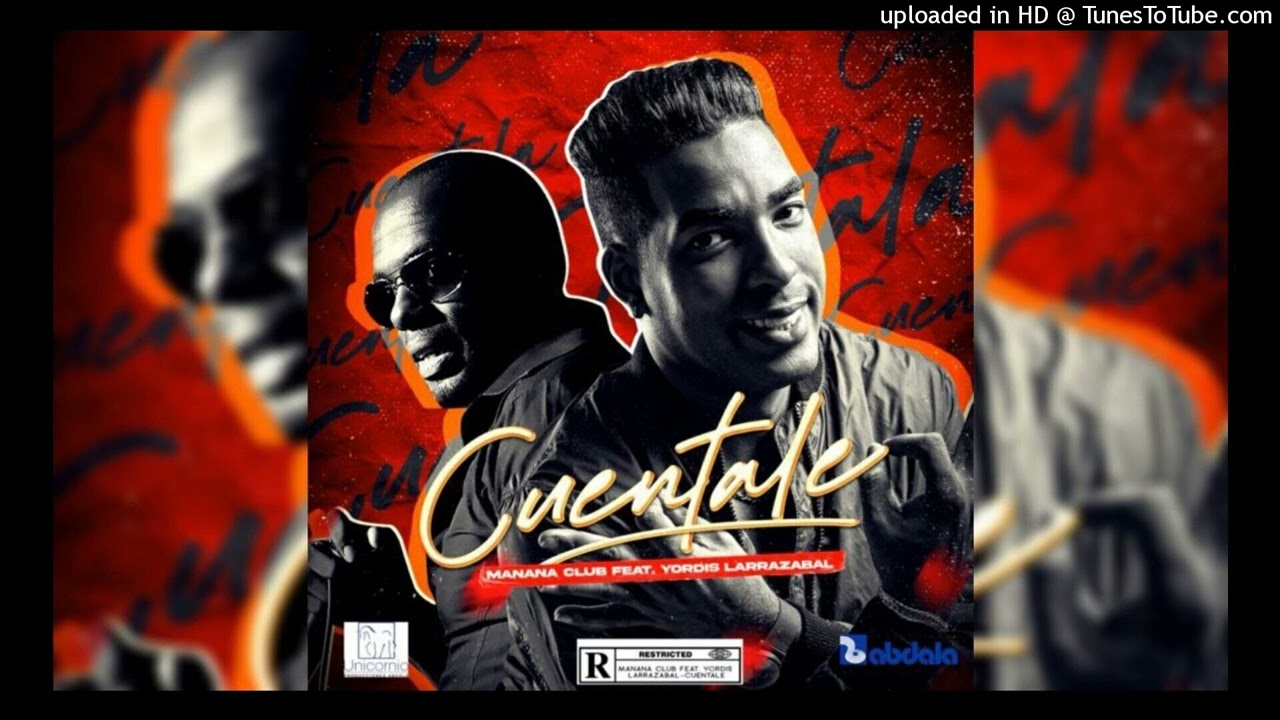 Cuéntale - Manana Club ft. Yordis Larrazábal (Audio Oficial)